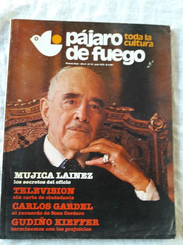 Revista Pajaro De Fuego N° 16 Junio 1979 Mujica Lainez Garde