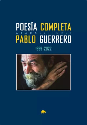 Poesía Completa (1999-2022) - Guerrero Cabanilla, Pablo  - *