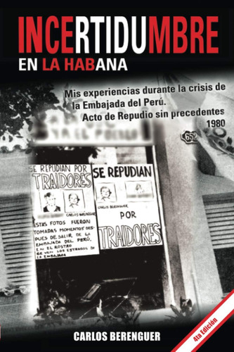 Libro: Incertidumbre Habana: (b&w 4ta Edicion) Mis Expe