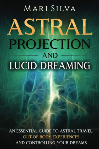 Libro Astral Projection And Lucid Dreaming En Ingles