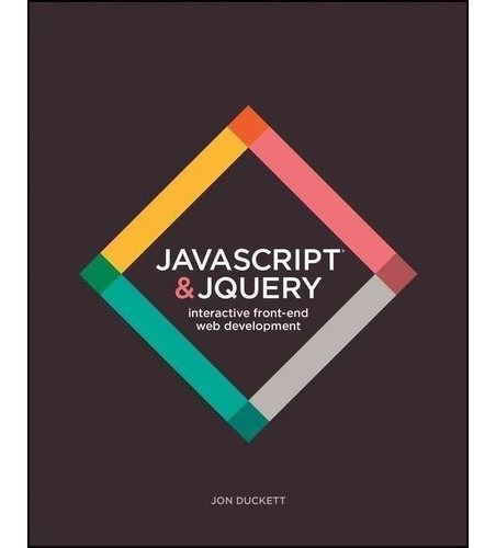 Javascript & Jquery: Interactivo Front-end Desarrollo Web