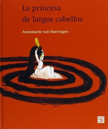 Princesa De Largos Cabellos, La - Annemarie Van Haeringen