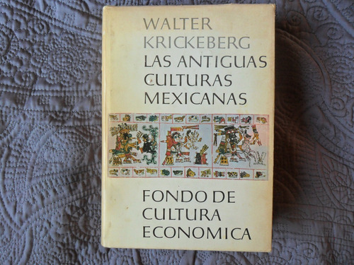 Libro Las Antiguas Culturas Mexicanas Fondo De Cultura Econo