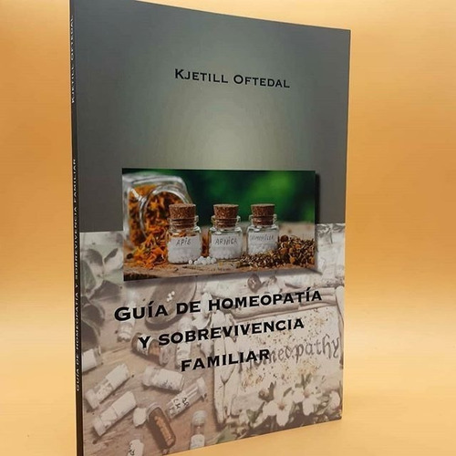 Libro Guía De Homeopatía Y Sobrevivencia Familiar ¡novedad!