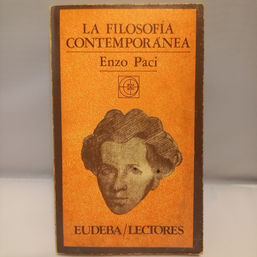 Enzo Paci - La Filosofia Contemporanea