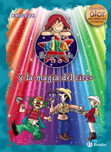 Kika Superbruja Y La Magia Del Circo (ed. Color) Knister Bru