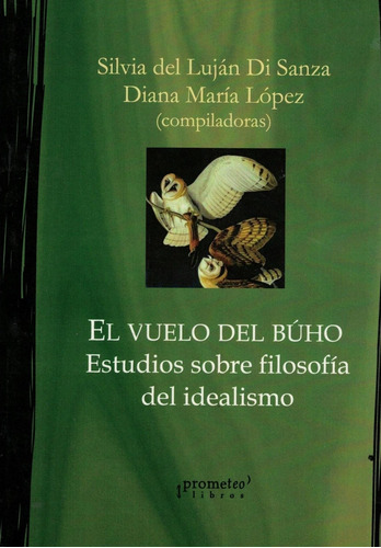 Vuelo Del Buho, El Estudios Sobre Filosofia Del Idealismo