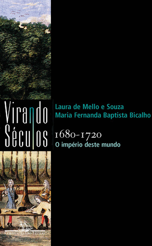 1680-1720, de Souza, Laura de Mello e. Editora Schwarcz SA, capa mole em português, 2000