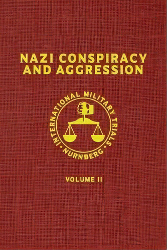 Nazi Conspiracy And Aggression : Volume Ii (the Red Series), De United States Government. Editorial Suzeteo Enterprises, Tapa Dura En Inglés