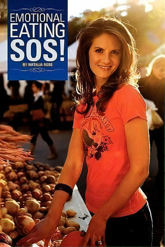Emotional Eating Sos!, De Natalia Rose. Editorial Rose Program, Tapa Blanda En Inglés