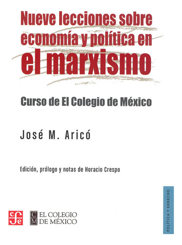 Nueve Lecciones Sobre Economia Y Politica En El Marxismo / J