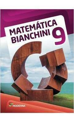 Livro Matematica Bianchini - 9º Ano Edwaldo Bianchini