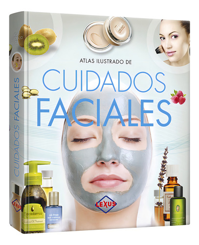 Atlas Ilustrado De Cuidados Faciales Editorial Lexus Tapa Dura