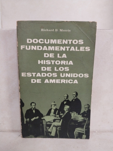 Documentos Fundamentales Historia Estados Unidos Aca. Morris