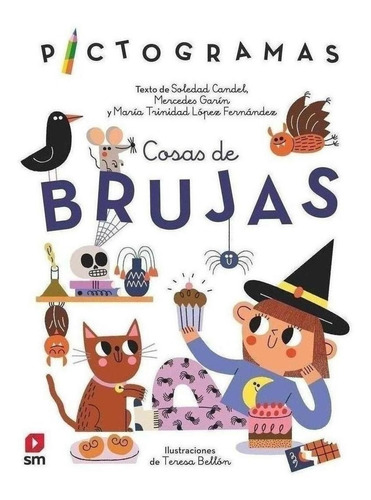 Libro: Cosas De Brujas. Garin, Mercedes/candel, Soledad. Sm 