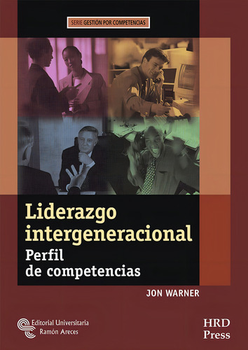 Liderazgo Intergeneracional, De Warner, Jon. Editorial Universitaria Ramón Areces, Tapa Blanda En Español