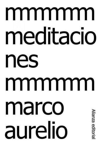 Libro: Meditaciones. Marco Aurelio. Alianza
