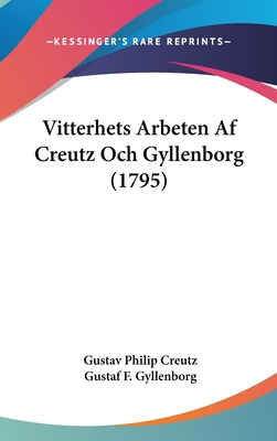 Libro Vitterhets Arbeten Af Creutz Och Gyllenborg (1795) ...