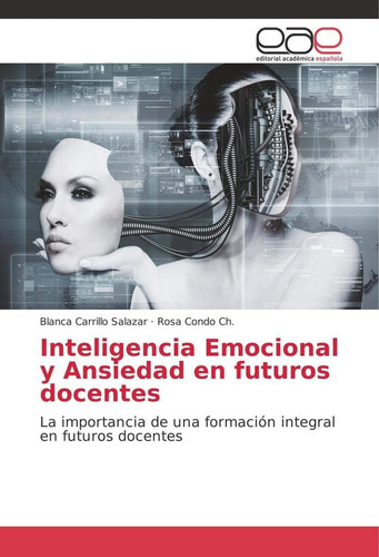 Libro:inteligencia Emocional Y Ansiedad En Futuros Docentes: