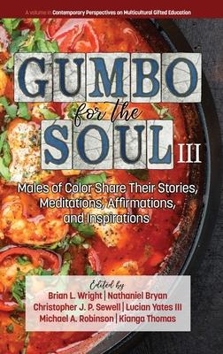 Libro Gumbo For The Soul Iii : Males Of Color Share Their...