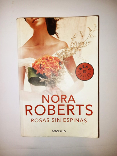Rosas Sin Espinas - Nora Roberts - Debolsillo