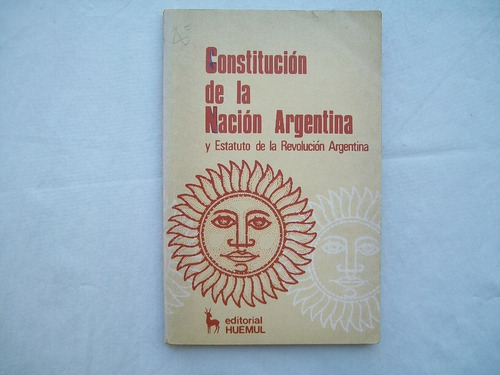 Constitucion De La Nacion Argentina Y Estatuto De La Revoluc