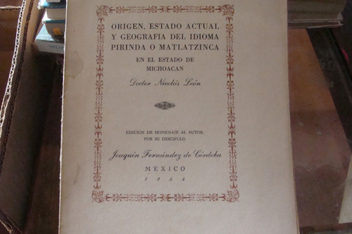 Origen , Estado Actual Y Geografia Del Idioma Pirinda O Matl