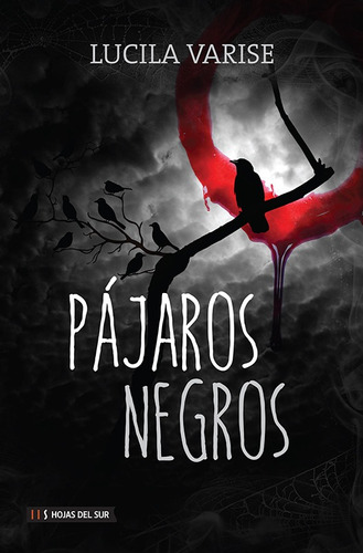 Pajaros Negros - Varese Lucila (libro) - Nuevo