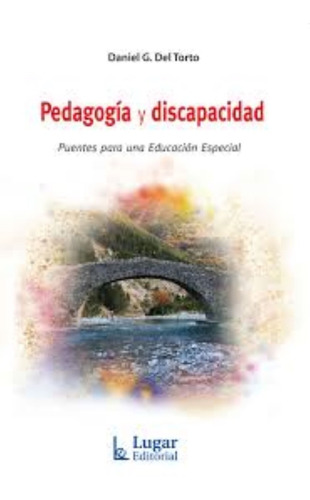 Pedagogía Y Discapacidad Puentes Para Una Educación Especial