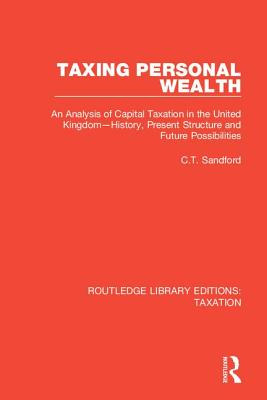 Libro Taxing Personal Wealth: An Analysis Of Capital Taxa...