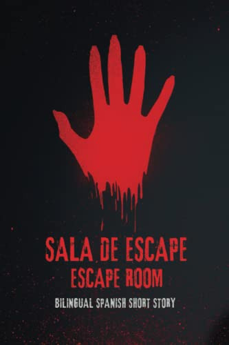 Sala De Escape - Escape Room : Bilingual Scary Spanish Short