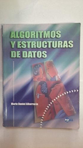 Algoritmos Y Estructuras De Datos-mario Albarracín-libmerlin