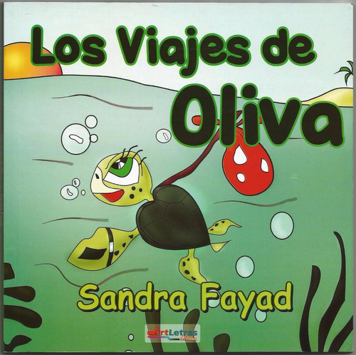 Los Viajes De Oliva -  La Tortuga   ( Infanto-juvenil)