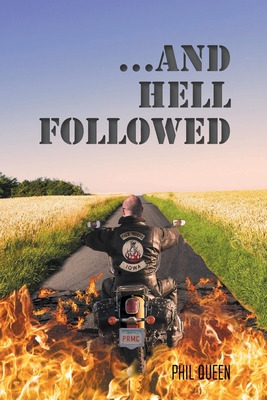 Libro ...and Hell Followed - Queen, Phil