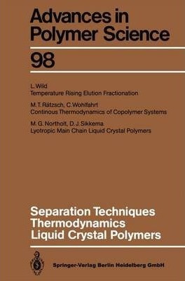 Separation Techniques Thermodynamics Liquid Crystal Polym...