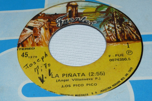 Jch- Los Pico Pico La Piñata 45 Rpm