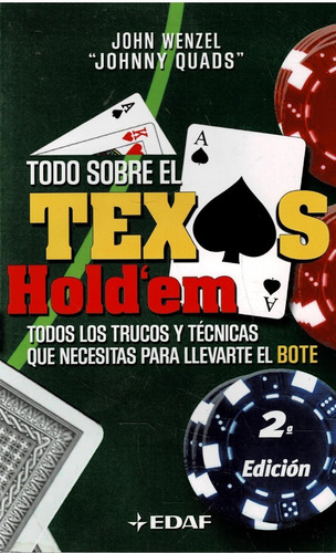 Todo Sobre El Texas Holdem - Edaf