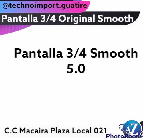Pantalla 3/4 Original Smooth