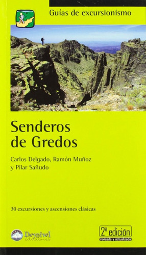 Libro Senderos De Gredos:30 Excursiones Y Ascensiones Clasic