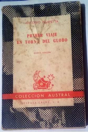Libro De Antonio Pigafetta : Primer Viaje En Torno Del Globo