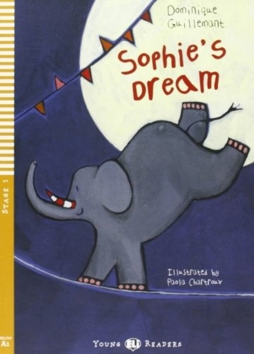 Sophie's Dream - Stage 1 Young Eli Readers - Hub