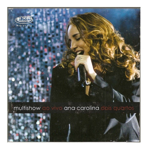 Cd Ana Carolina - Multishow Ao Vivo ( Dois Quartos )