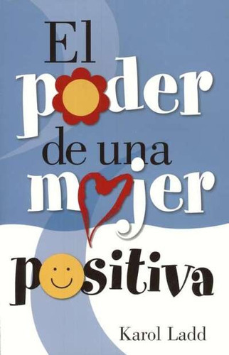 El Poder De La Joven Positiva - Karol Ladd 