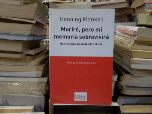 Mankell Moriré, Pero Mi Memoria Sobrevivirá. Ensayo Sida