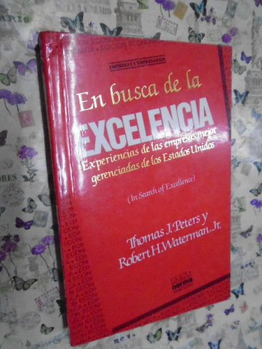 En Busca De La Excelencia Ed. Norma Peters Waterman Firmado*