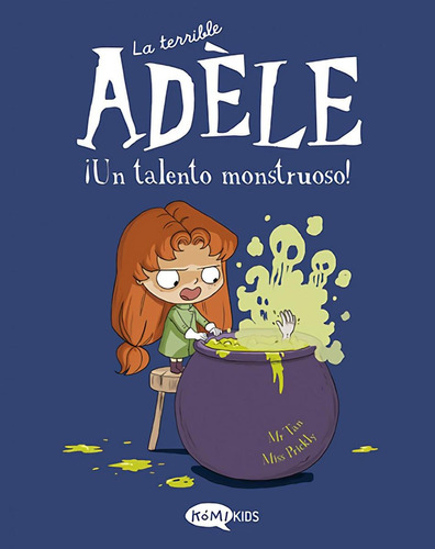 Libro: La Terrible Adèle Vol.6 ¡un Talento Monstruoso!. Mr T