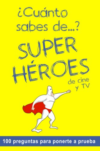 ¿cuanto Sabes De  ? Superheroes De Cine Y Tv Edicion 2022: L