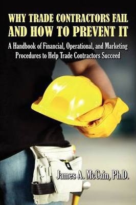 Libro Why Trade Contractors Fail And How To Prevent It - ...