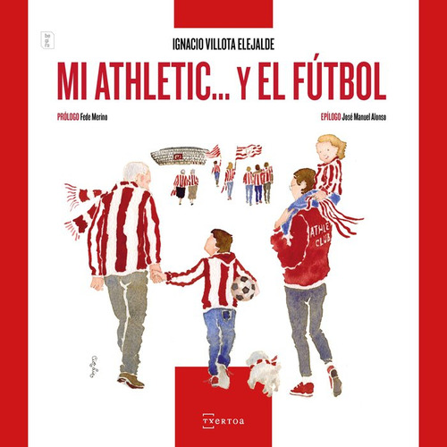 Mi Athletic... Y El Fãºtbol - Villota Elejalde, Ignacio