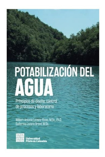 Libro: Potabilización Del Agua: Principios De Diseño,